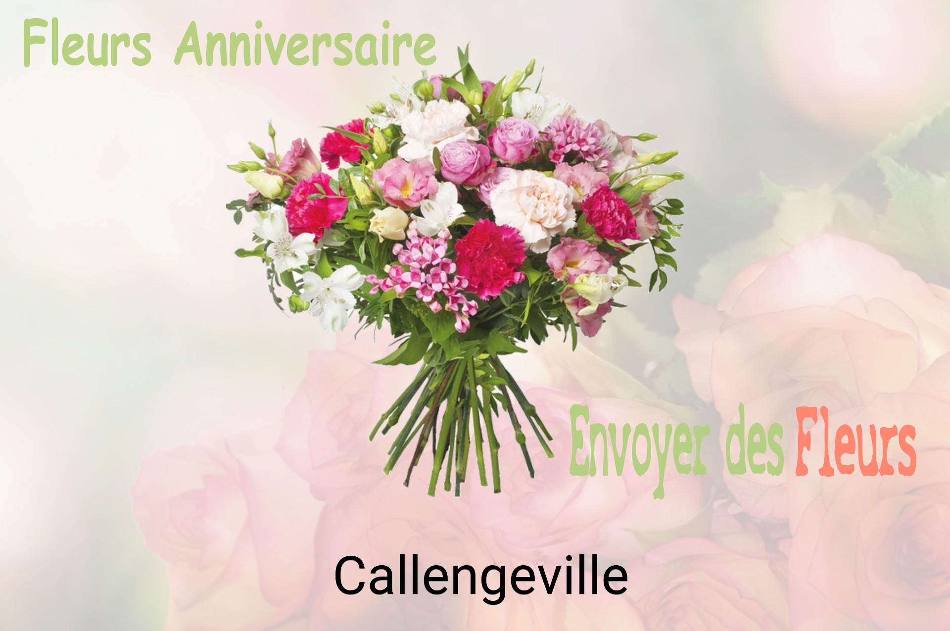 Bouquet de fleurs d’anniversaire livré à Callengeville